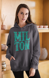 MILTON in distressed teal block letters, worn on a hoodie