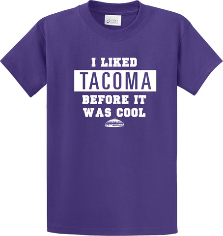 I Liked Tacoma T-Shirt  #32402