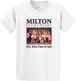 Milton Elementary Mrs. Kitts Class of 1980, White T-Shirt